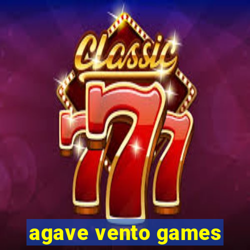 agave vento games